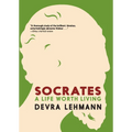 Socrates: A Life Worth Living