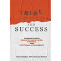 Trial, Error, and Success: 10 Insights into Realistic Knowledge, Thinking, and Emotional Intelligence