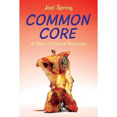 Common Core: A Story of School Terrorism