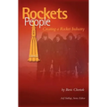 Rockets and People, Volume II: Creating a Rocket Industry (NASA History Series SP-2006-4110)