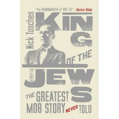 King of the Jews: The Greatest Mob Story Never Told