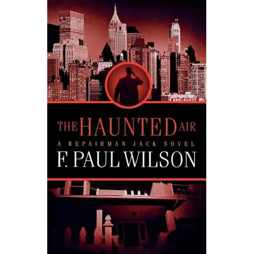 The Haunted Air: A Repairman Jack Novel