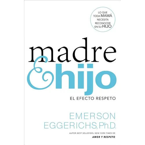 The Madre E Hijo: El Efecto Respeto