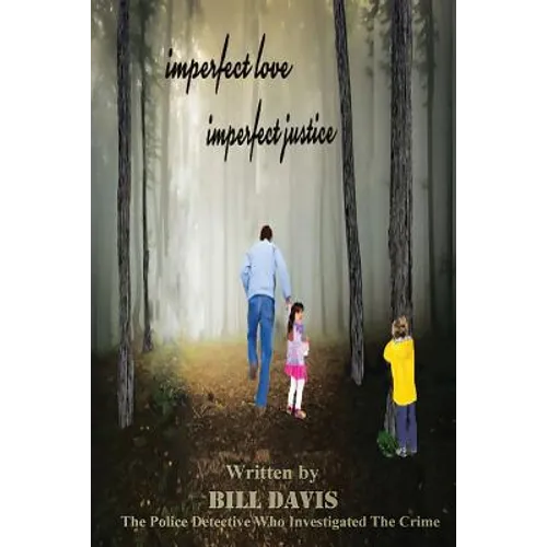 Imperfect Love Imperfect Justice