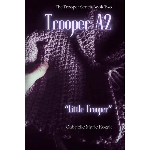 Trooper A2: "Little Trooper"