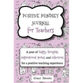 Positive Mindset Journal For Teachers: A Year of Happy Thoughts, Inspirational Quotes, and Reflections for a Positive Teaching Experience (Teacher Gif