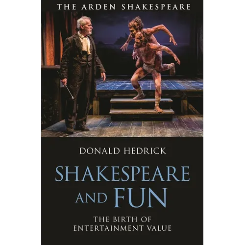 Shakespeare and Fun: The Birth of Entertainment Value