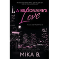 A Billionaire's Love: A Billionaire African American Romance