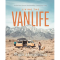 Living the Vanlife: On the Road Toward Sustainability, Community, and Joy