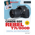 David Busch's Canon EOS Rebel T7i/800d Guide to Digital SLR Photography
