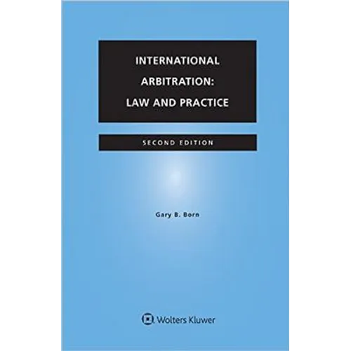 International Arbitration: Law and Practice