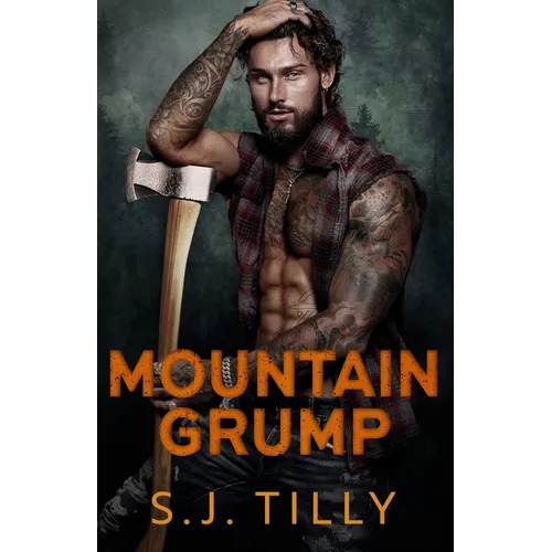 Mountain Grump: Mountain Men Series Book Three