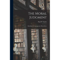 The Moral Judgment; Readings in Contemporary Meta-ethics
