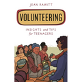 Volunteering: Insights and Tips for Teenagers