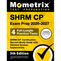 Shrm Cp Exam Prep 2026-2027 - 4 Full-Length Practice Tests, Shrm Cp Certification Secrets Study Guide with Detailed Answer Explanations: [5th Edition]