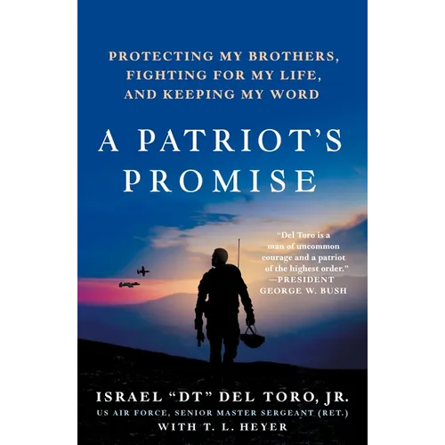 A Patriot's Promise: Protecting My Brothers, Fighting for My Life, and Keeping My Word