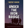 Under the Iron Bridge