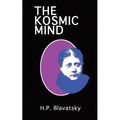 The Kosmic Mind: Esoteric and Occult Psychology