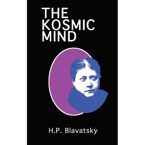 The Kosmic Mind: Esoteric and Occult Psychology