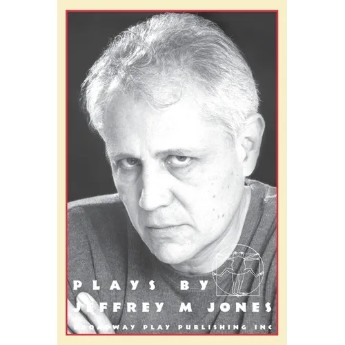 Plays By Jeffrey M Jones