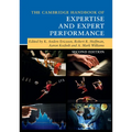 The Cambridge Handbook of Expertise and Expert Performance