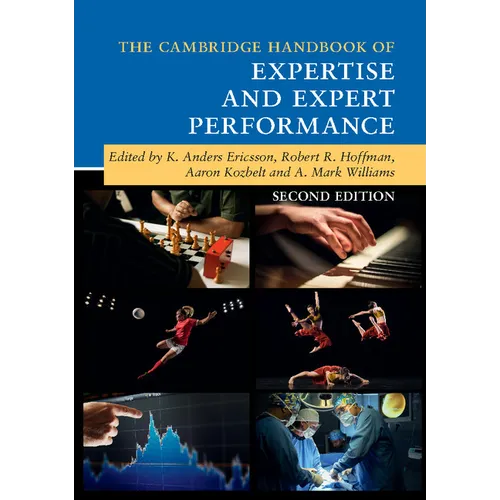 The Cambridge Handbook of Expertise and Expert Performance