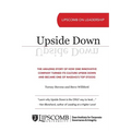 Upside Down: The Amazing Story of How One Innovative Company Turned Its Culture Upside Down and Became One of NASDAQ's Top Stocks