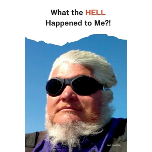 What the HELL Happened to Me?!