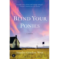 Blind Your Ponies