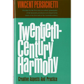 Twentieth-Century Harmony: Creative Aspects and Practice