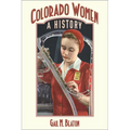 Colorado Women: A History