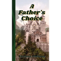 A Father's Choice