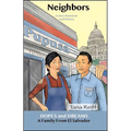Neighbors: A Family from El Salvador: A Story Based on Real History