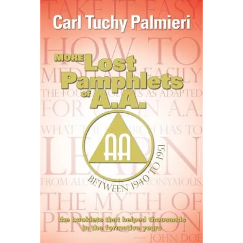 More Lost Pamphlets of A.A. between 1940 to 1951