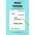 Medical Terminology: A Student Workbook