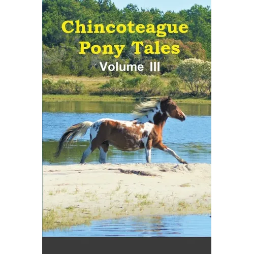 Chincoteague Pony Tales: Volume 3