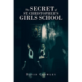 The Secret Of St. Christopher's Girls School
