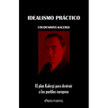 Idealismo práctico: El plan Kalergi para destruir a los pueblos europeos