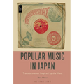 Popular Music in Japan: Transformation Inspired by the West