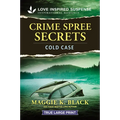 Crime Spree Secrets
