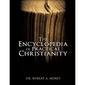 The Encyclopedia Of Practical Christianity