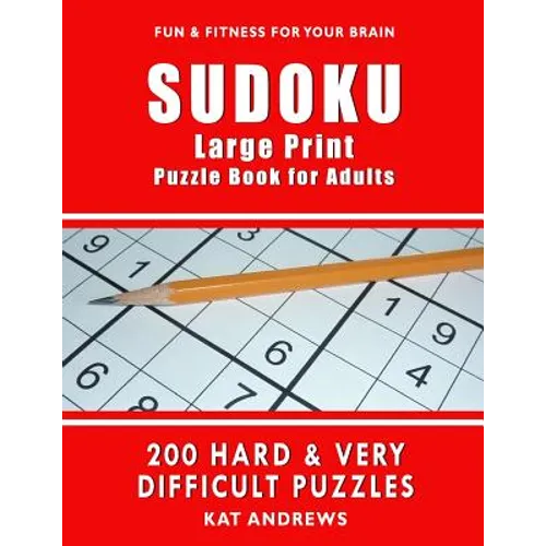 SUDOKU Large Print Puzzle Book for Adults: 200 HARD & VERY DIFFICULT Puzzles