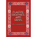 Plague, Weather, and Wool