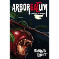 Arboreatum: A Novella of Horror