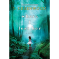 Where I Lost Her