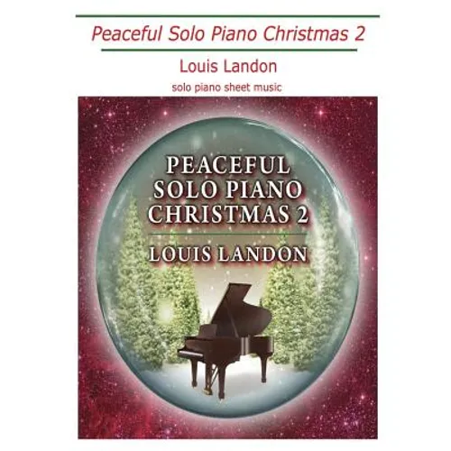 Peaceful Solo Piano Christmas 2: Solo Piano Sheet Music
