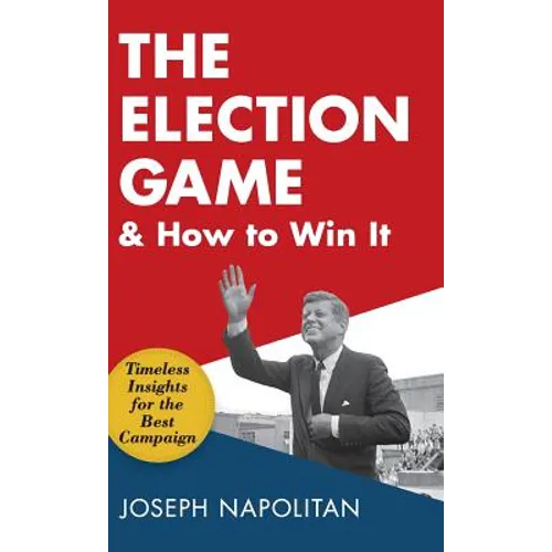 The Election Game and How to Win It
