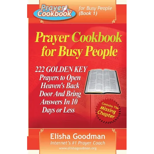 Prayer Cookbook for Busy People (Book 1): 222 Golden Key Prayers