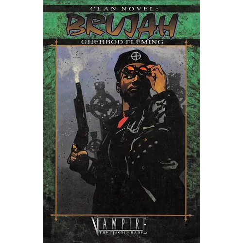 Clan Novel Brujah: Book 11 of the Clan Novel Saga