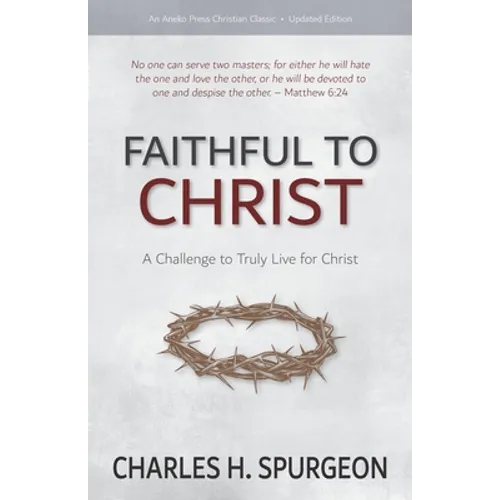 Faithful to Christ: A Challenge to Truly Live for Christ